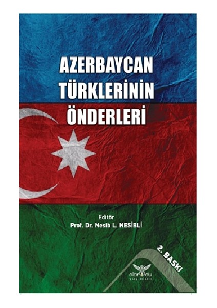 Azerbaycan Türklerinin Önderleri