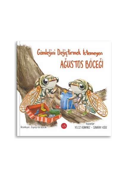 Gömleğini Değiştirmek Istemeyen Ağustos Böceği