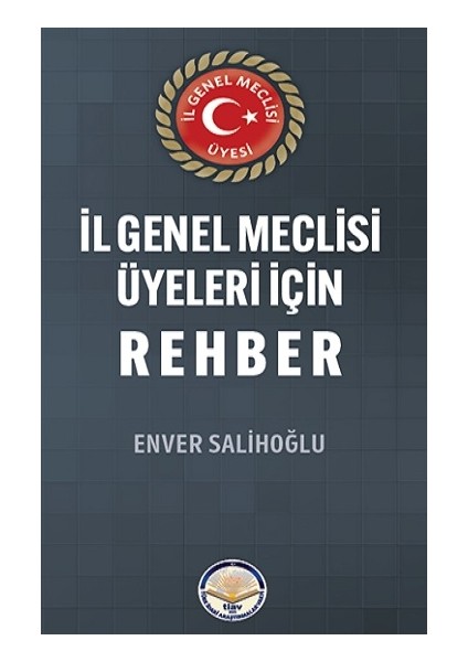 Il Genel Meclisi Üyeleri Için Rehber