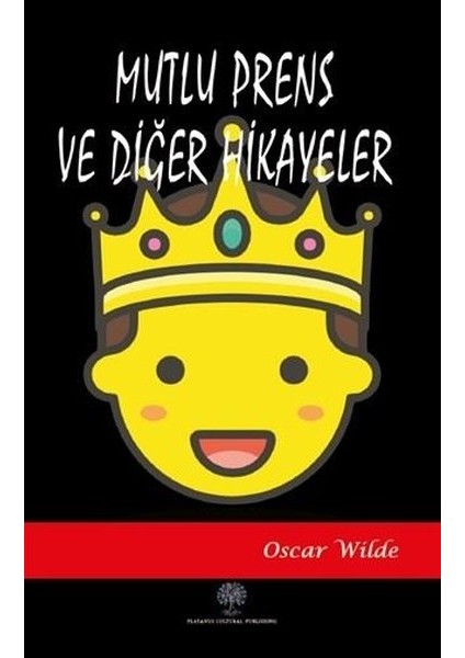 Mutlu Prens ve Diğer Hikayeler