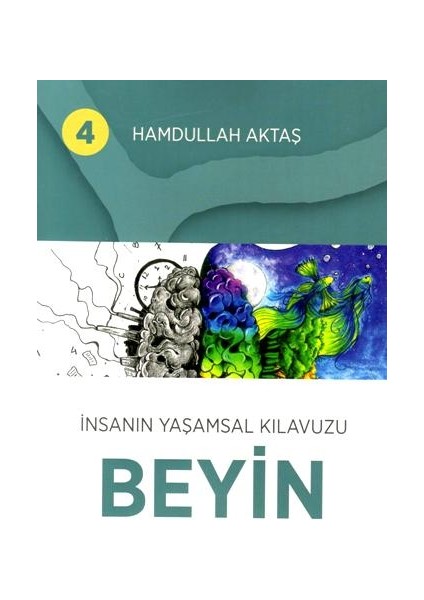 Insanın Yaşamsal Kılavuzu Beyin