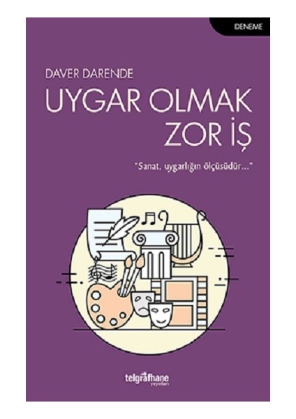 Uygar Olmak Zor Iş