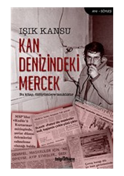 Kan Denizindeki Mercek