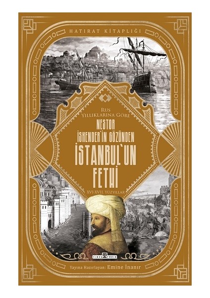 Nestor Iskender'in Gözünden Istanbul'un Fethi
