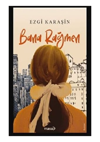 Bana Rağmen