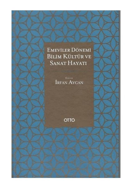 Emeviler Dönemi Bilim, Kültür ve Sanat Hayatı