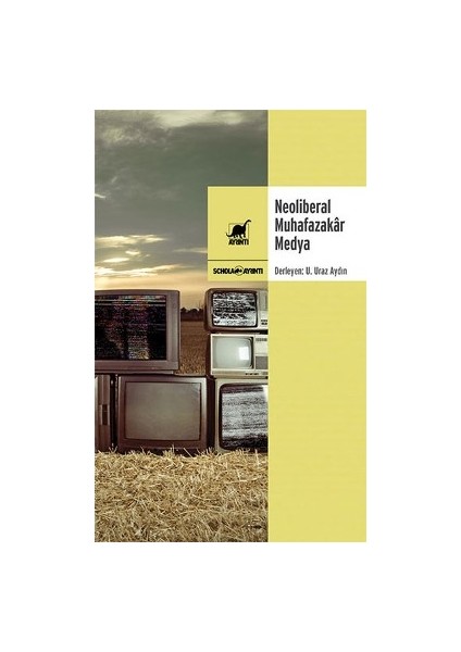 Neoliberal Muhafazakar Medya