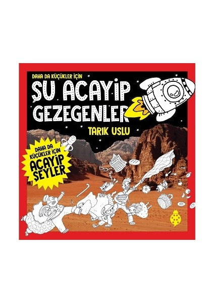 Daha Da Küçükler Için - Şu Acayip Gezegenler