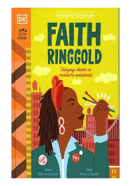 Sanatçının Gördükleri - Faith Ringgold