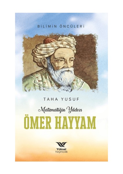 Matematiğin Yıldızı Ömer Hayyam