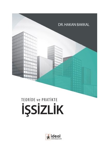 Teoride ve Pratikte Işsizlik