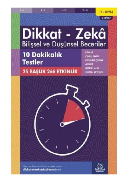 11-12 Yaş Dikkat - Zeka Bilişsel ve Düşünsel Beceriler 3. Kitap - 10 Dakikalık Testler