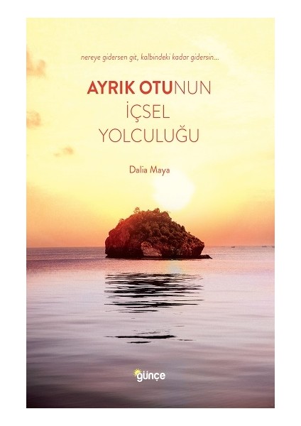 Ayrık Otunun Içsel Yolculuğu