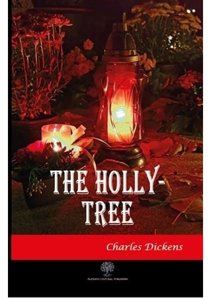 The Holly - Tree