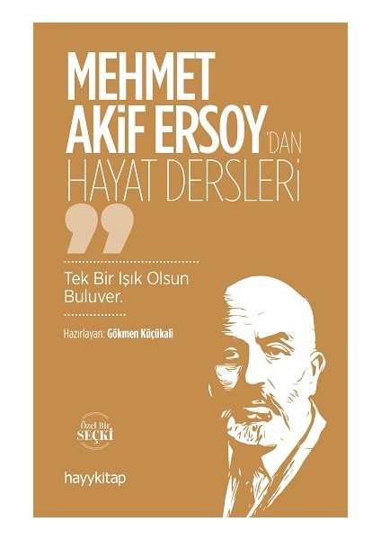 Mehmet Akif Ersoy’dan Hayat Dersleri
