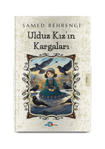 Ulduz Kız’ın Kargaları