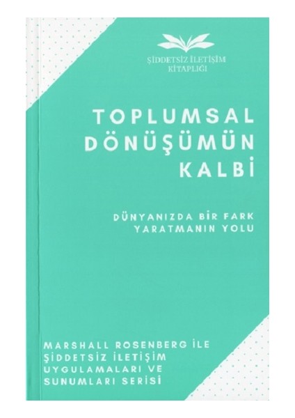 Toplumsal Dönüşümün Kalbi