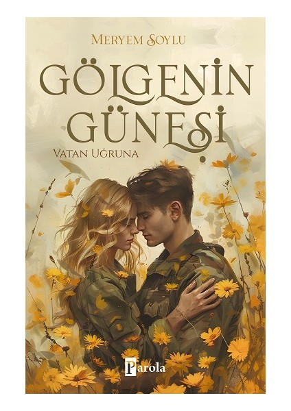 Gölgenin Güneşi 2 - Vatan Uğruna