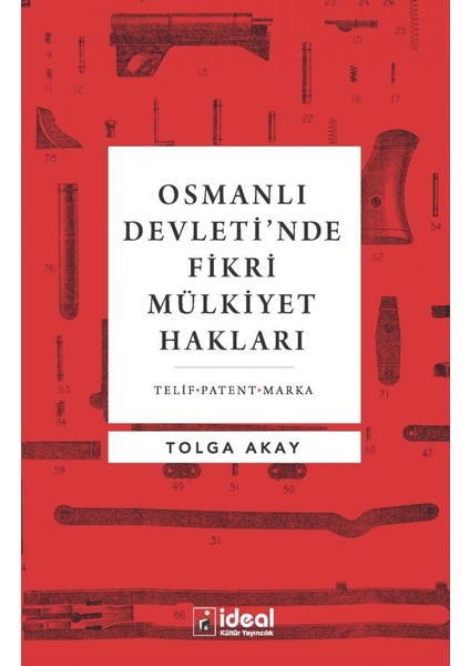 Osmanlı'da Fikri Mülkiyet Hakları