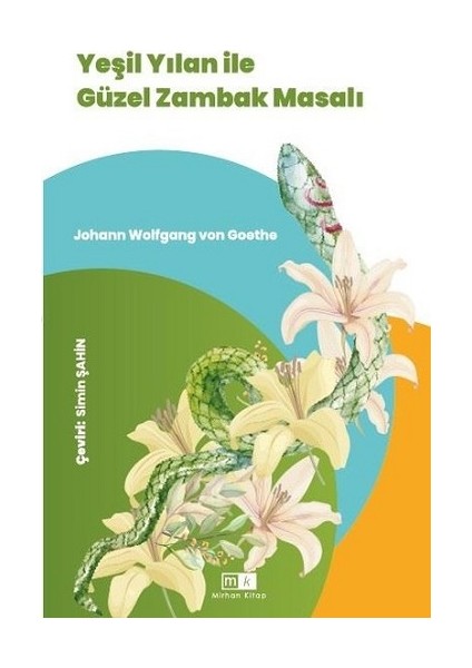 Yeşil Yılan Ile Güzel Zambak Masalı