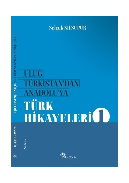 Uluğ Türkistan’dan Anadolu’ya Türk Halk Hikayeleri