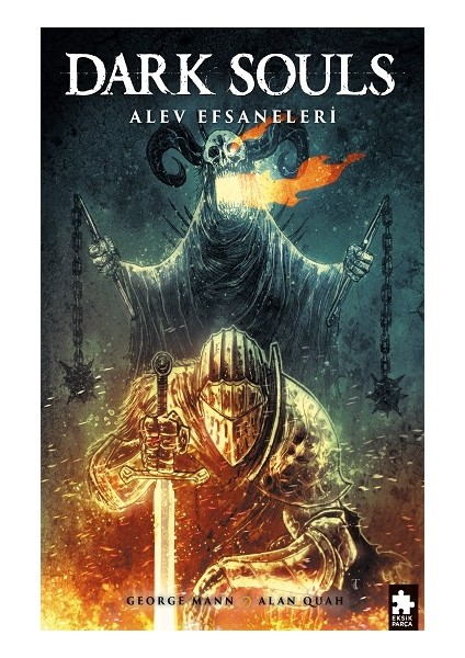 Dark Souls Sayı:3 - Alev Efsaneleri