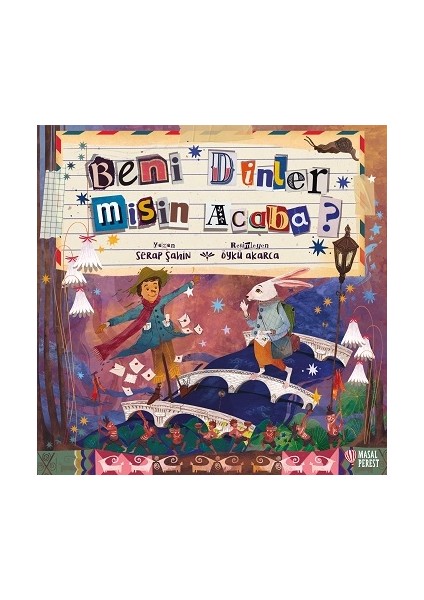 Beni Dinler Misin Acaba?