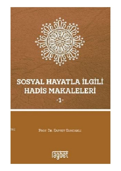 Sosyal Hayatla Ilgili Hadis Makaleleri -2-