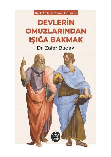 Devlerin Omuzlarından Işığa Bakmak