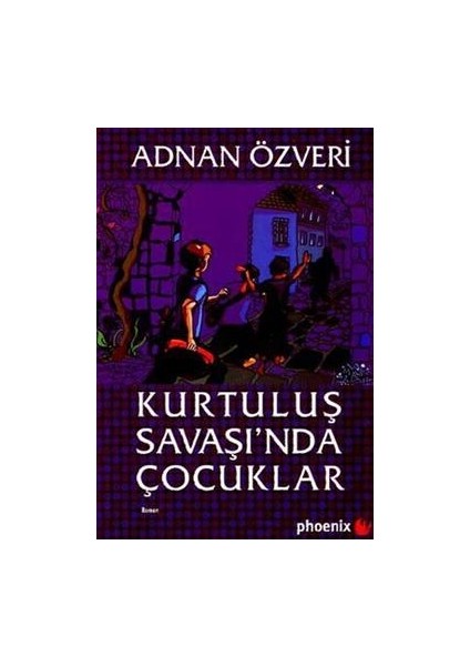 Kurtuluş Savaşı’nda Çocuklar