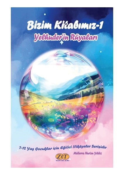 Bizim Kitabımız-1 Yelhuder’in Rüyaları