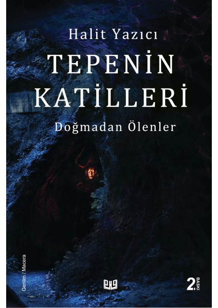 Doğmadan Ölenler “tepenin Katilleri” (2. Kitap)