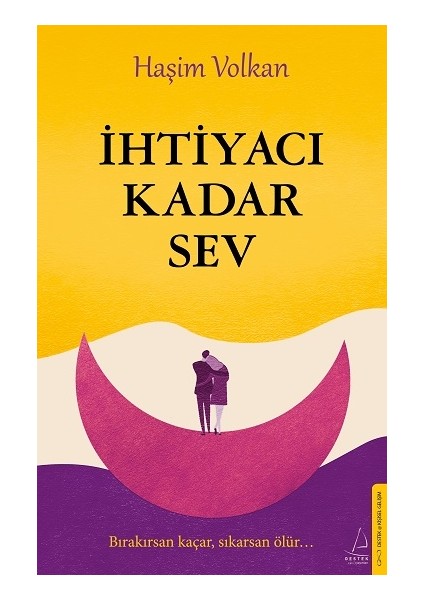 Ihtiyacı Kadar Sev