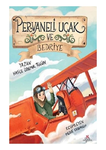 Pervaneli Uçak ve Bedriye