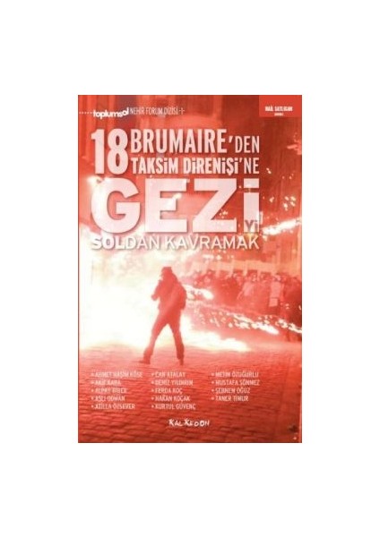 Gezi'yi Soldan Kavramak 18 Brumaire'den Taksim Direnişi'ne
