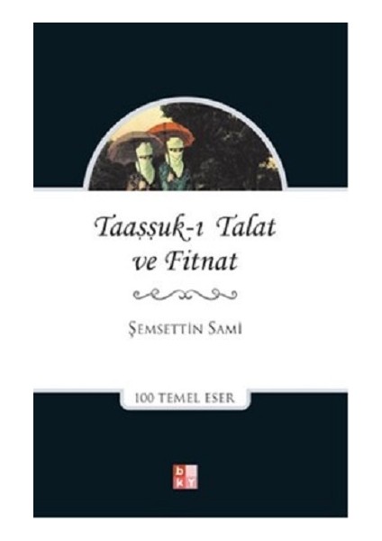 Taaşşuk-I Talat ve Fitnat