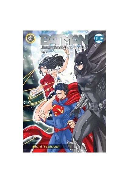 Batman ve Justice League - Cilt 1