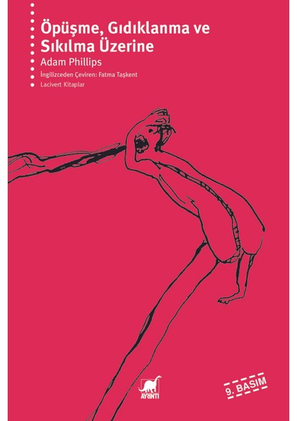 Öpüşme, Gıdıklanma ve Sıkılma Üzerine