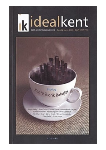 Ideal Kent - Kent Araştırmaları Dergisi Sayı: 1