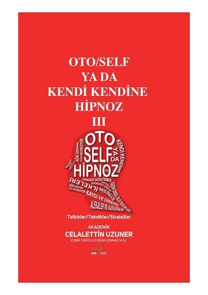 Oto/self Ya Da Kendi Kendine Hipnoz Iıı