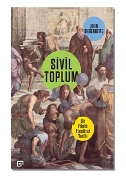 Sivil Toplum - Bir Fikrin Eleştirel Tarihi