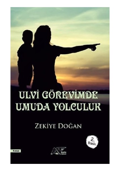 Ulvi Görevimde Umuda Yolculuk