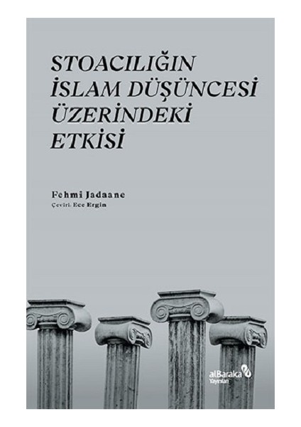 Stoacılığın Islam Düşüncesi Üzerindeki Etkisi