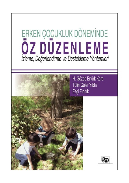 Erken Çocukluk Döneminde Öz Düzenleme