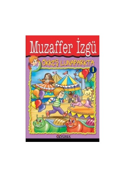 Ökkeş Lunaparkta