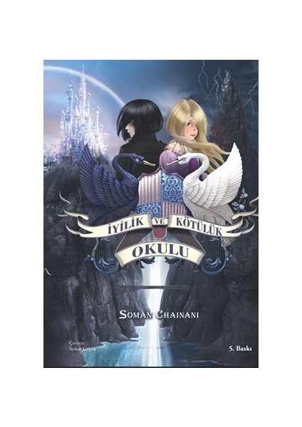 Iyilik ve Kötülük Okulu