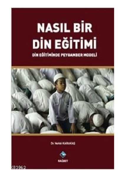 Nasıl Bir Din Eğitimi- Din Eğitiminde Peygamber Modeli