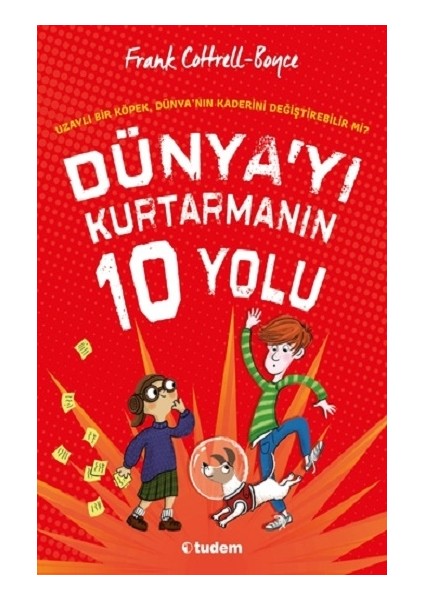 Dünya'yı Kurtarmanın 10 Yolu