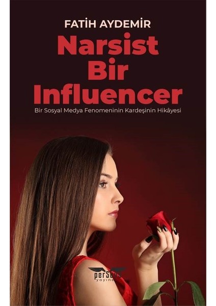 Narsist Bir Influencer