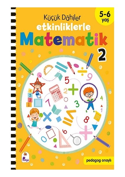 Küçük Dahiler – Etkinliklerle Matematik 2 (5-6 Yaş )